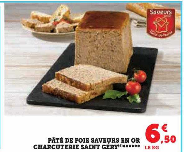 Pâté De Foie Saveurs En Or Charcuterie Saint Géry