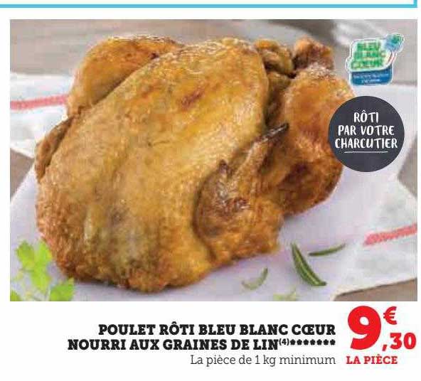 poulet rôti bleu blanc cœur nourri aux graines de lin
