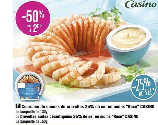 couronne de queues de crevettes ou crevettes cuites décortiquées 25% de sel en moins "rose" casino