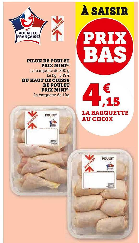 pilon de poulet prix mini ou haut de cuisse de poulet prix mini