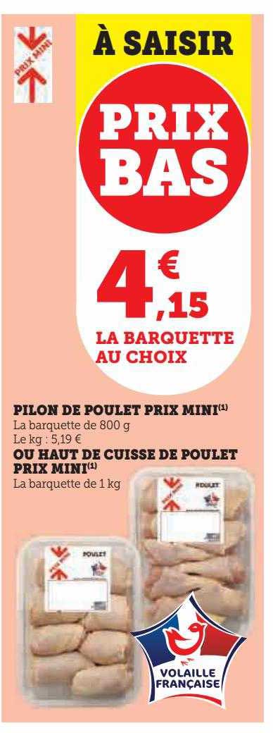 pilon de poulet prix mini ou haut de cuisse de poulet prix mini