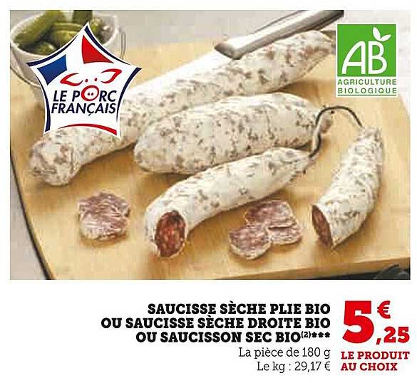 saucisse sèche plie bio ou saucisse sèche droite bio ou saucisson sec bio