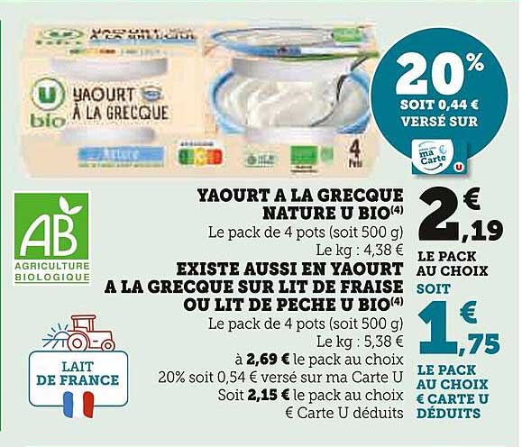yaourt à la grecque nature u bio existe aussi en yaourt à la grecque sur lit de fraise ou lit de pêche u bio