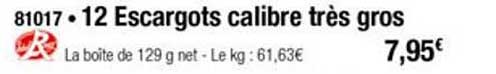 12 escargots calibre très gros