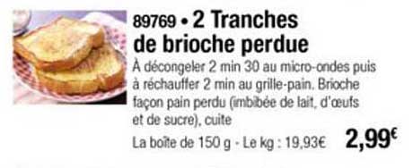2 tranches de brioche perdue