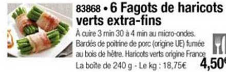 6 fagots de haricots verts extra fins