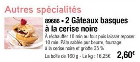 autres spécialités 2 gâteaux basques à la cerise noire