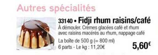 autres spécialités fidji rhum raisin café