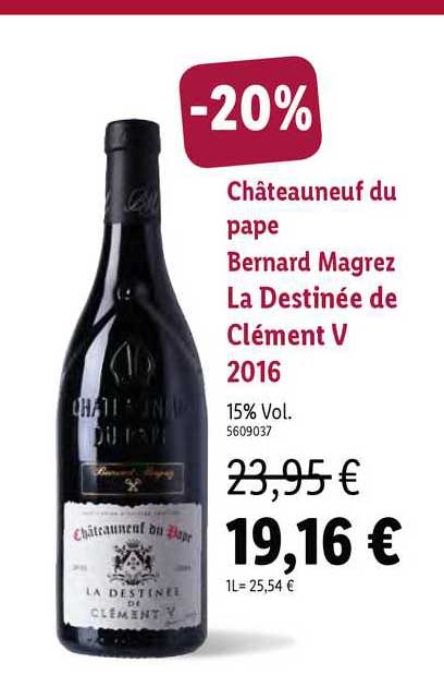 châteauneuf du pape bernard magrez la destinée de clément v 2016
