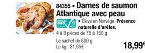 darnes de saumon atlantique avec peau