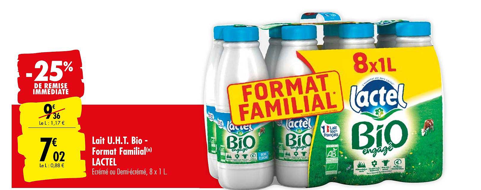 lait u.h.t. bio format familial lactel -25% de remise immédiate