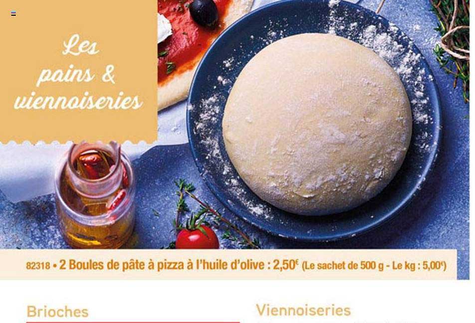 Les Pains & Viennoiseries 2 Boules De Pâte à Pizza à L'huile D'olive