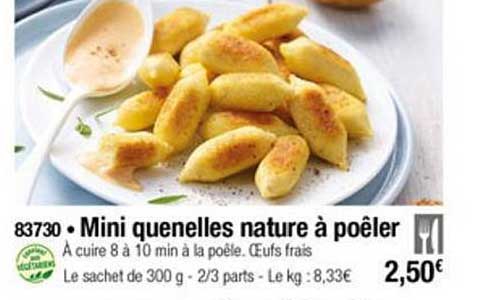 Mini Quenelles Nature à Poêler