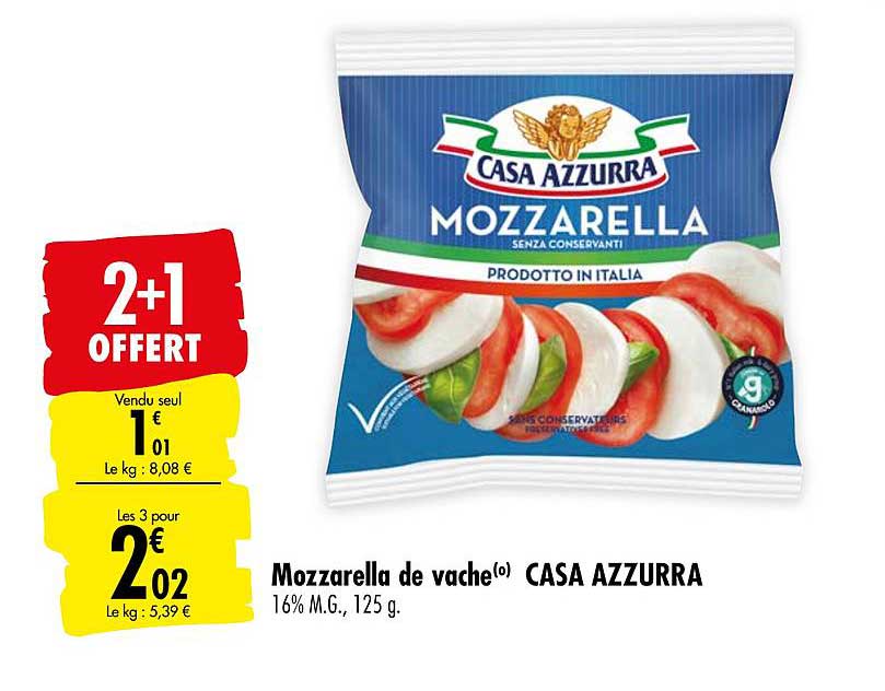 mozzarella de vache casa azzurra 2+1 offert