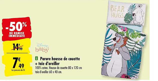 parure housse de couette + taie d'oreiller disney baby -50% de remise immédiate