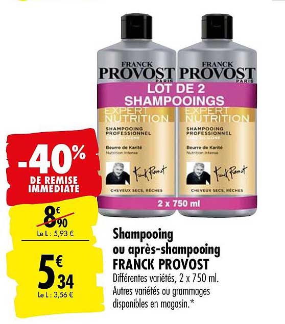 shampooing ou après shampooing franck provost -40% de remise immédiate