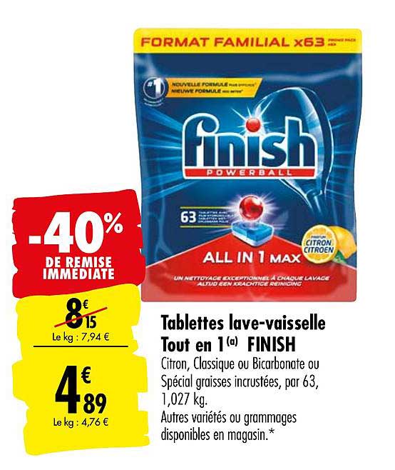 tablettes lave vaisselle tout en 1 finish -40% de remise immédiate