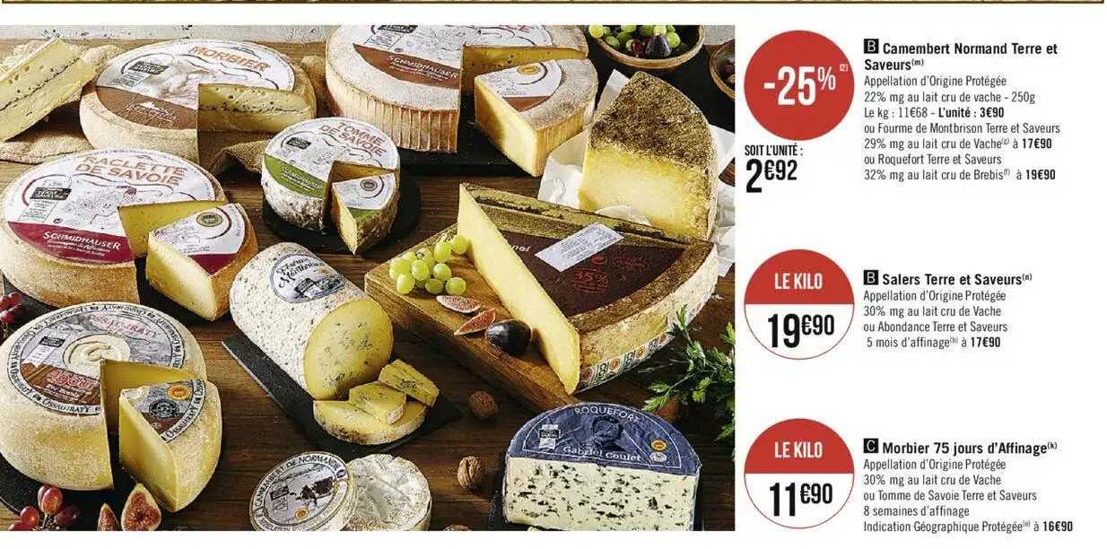 camembert normand terre et saveurs, salers terre et saveurs, morbier 75 jours d'affinage