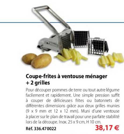 coupe-frites à ventouse ménager + 2 grilles