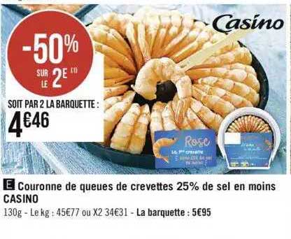 couronne de queues de crevettes 25% de sel en moins casino