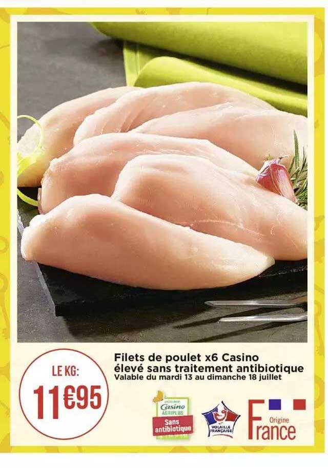 filets de poulet x6 casino élevé sans traitement antibiotique