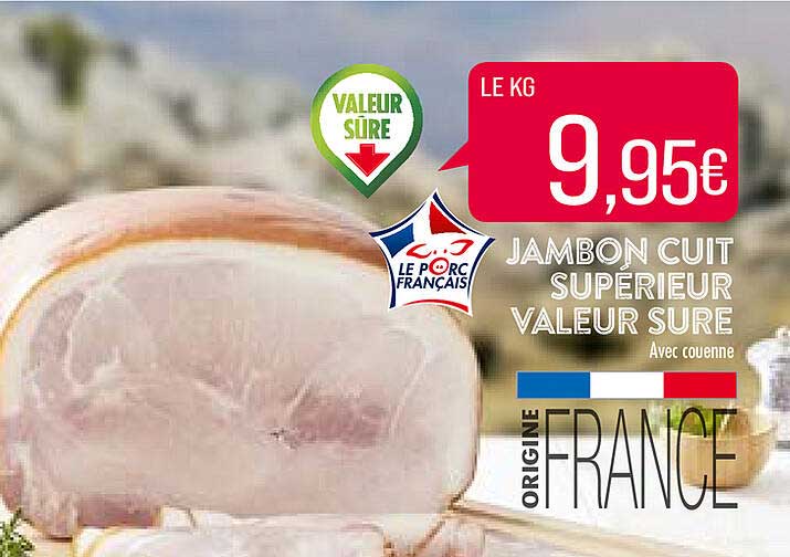 jambon cuit supérieur valeur sure
