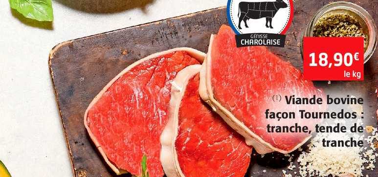 viande bovine façon tournedos : tranche tende de tranche