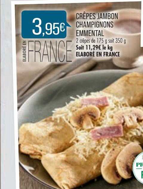 Crêpes Jambon Champignons Emmental