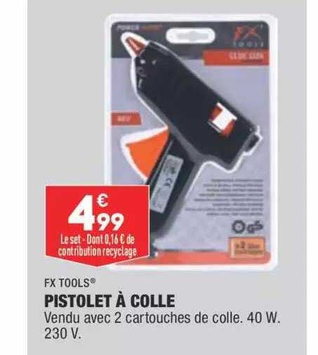 fx tools pistolet à colle