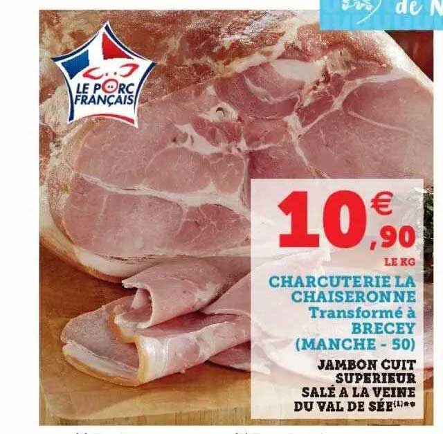 Jambon Cuit Supérieur Salé à La Veine Du Val De Sée