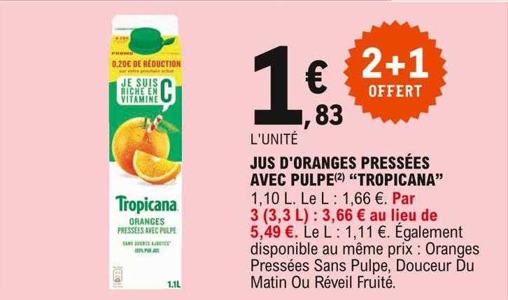 jus d'oranges pressées avec pulpe "tropicana"