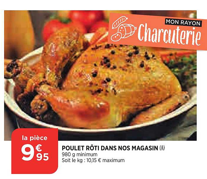 poulet rôti dans nos magasin