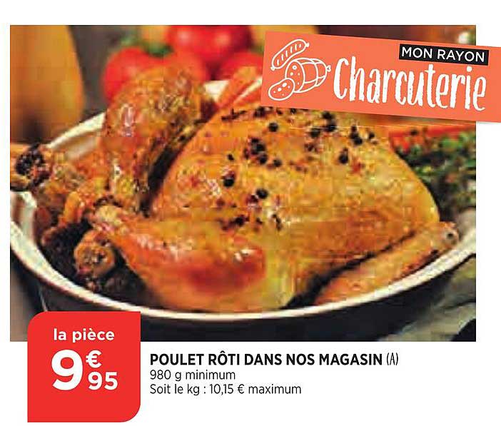 poulet rôti dans nos magasin