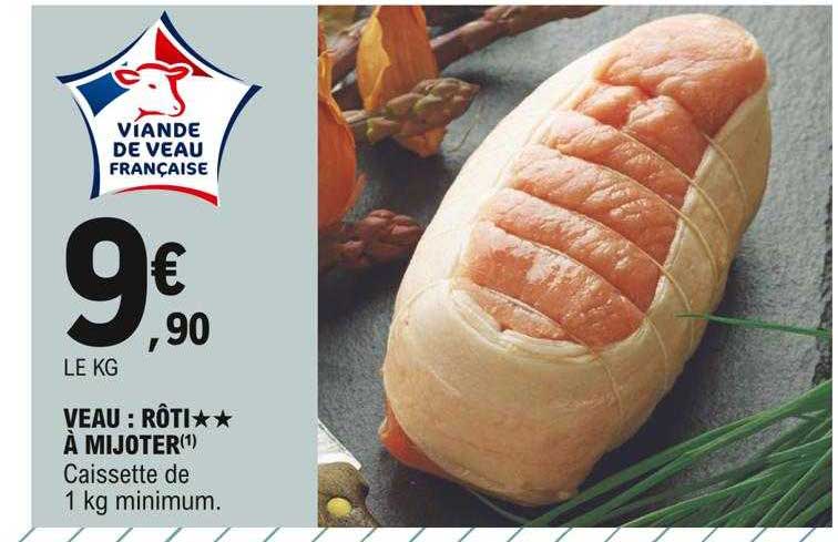 veau : rôti**à mijoter