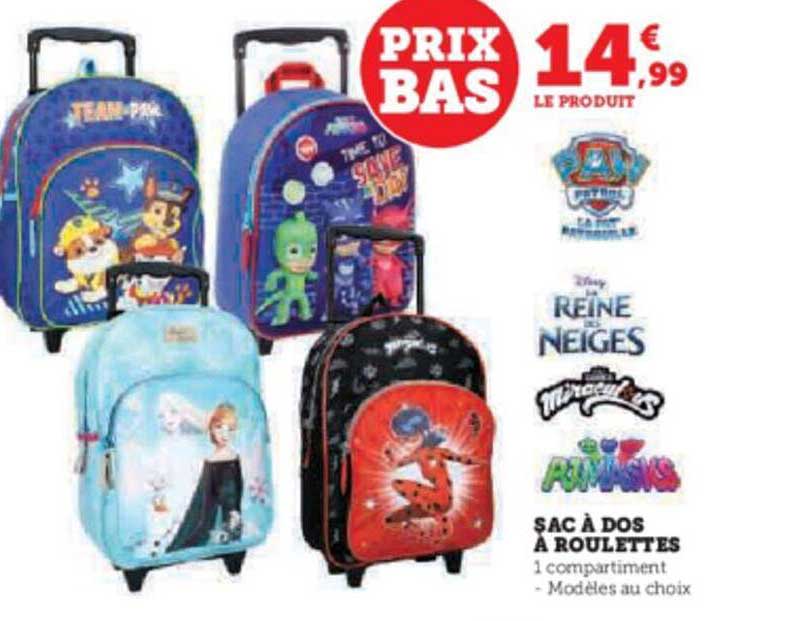 sac à dos à roulettes la reine des neiges, miraculous, pjmasks