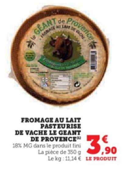 Fromage Au Lait Pasteurise De Vache Le Géant De Provence