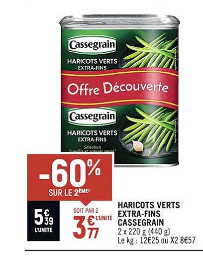 haricots verts extra-fins cassegrain -60% sur le 2ème