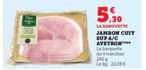 jambon cuit sup a-c aveyron