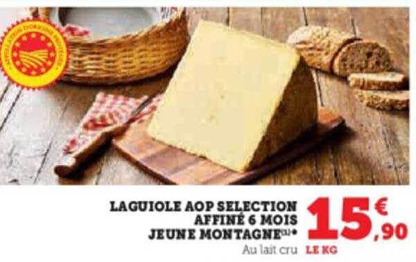 Laguiole Aop Sélection Affiné 6 Mois Jeune Montagne