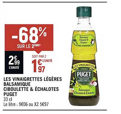 les vinaigrettes légères balsamique ciboulette & échalotes puget -68% sur le 2ème