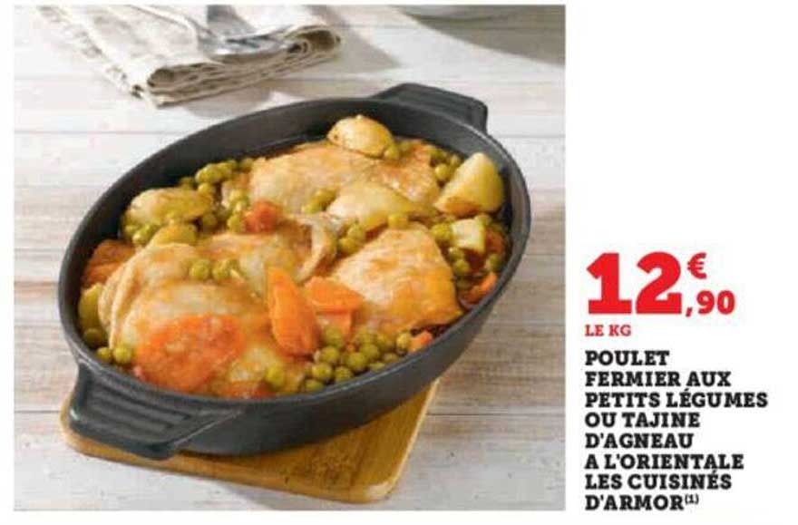 poulet fermier aux petits légumes ou tajine d'agneau à l'orientale les cuisinés d'armor
