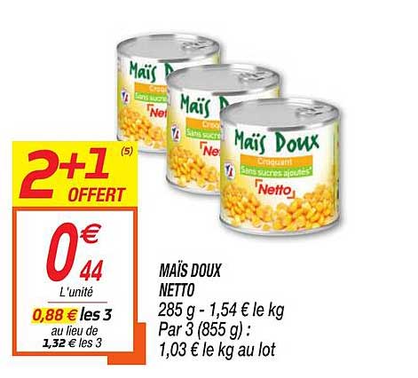 Maïs Doux Netto  2+1 Offert