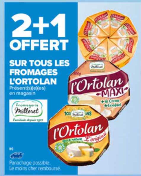 2+1 Offert Sur Tous Les Fromags L'ortolan