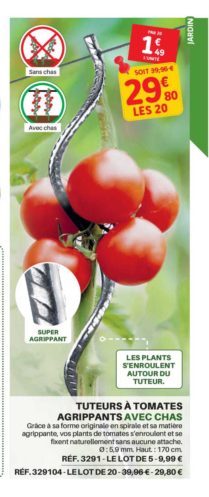 tuteurs à tomates agrippants avec chas