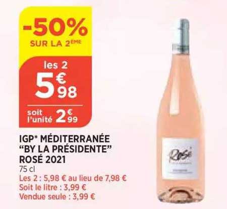 igp méditerranée by la présidente rosé 2021 -50% sur la 2ème