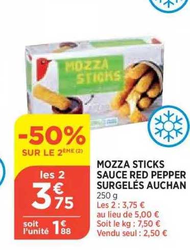 mozza sticks sauce red pepper surgelés auchan -50% sur le 2ème