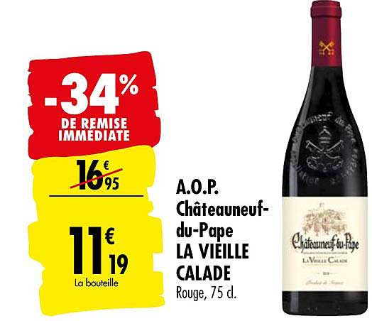 a.o.p. châteauneuf du pape la vieille calade -34% de remise immédiate