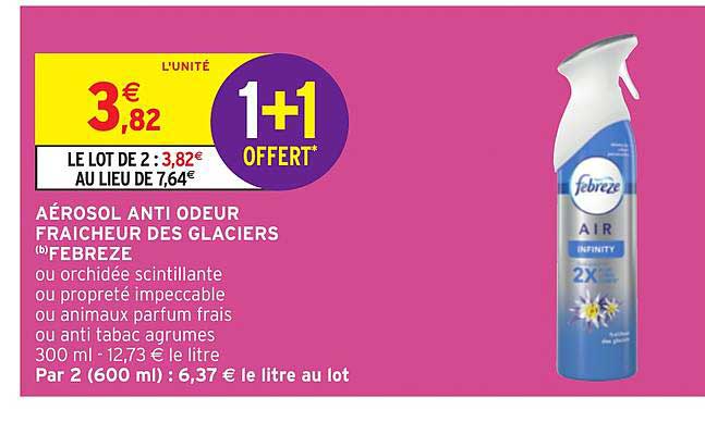 aérosol anti odeur fraîcheur des glaciers febreze 1+1 offert