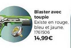 blaster avec toupie