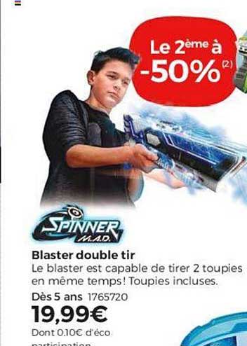 blaster double tir spinner le 2ème à -50%